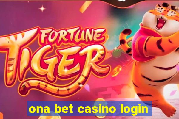 ona bet casino login